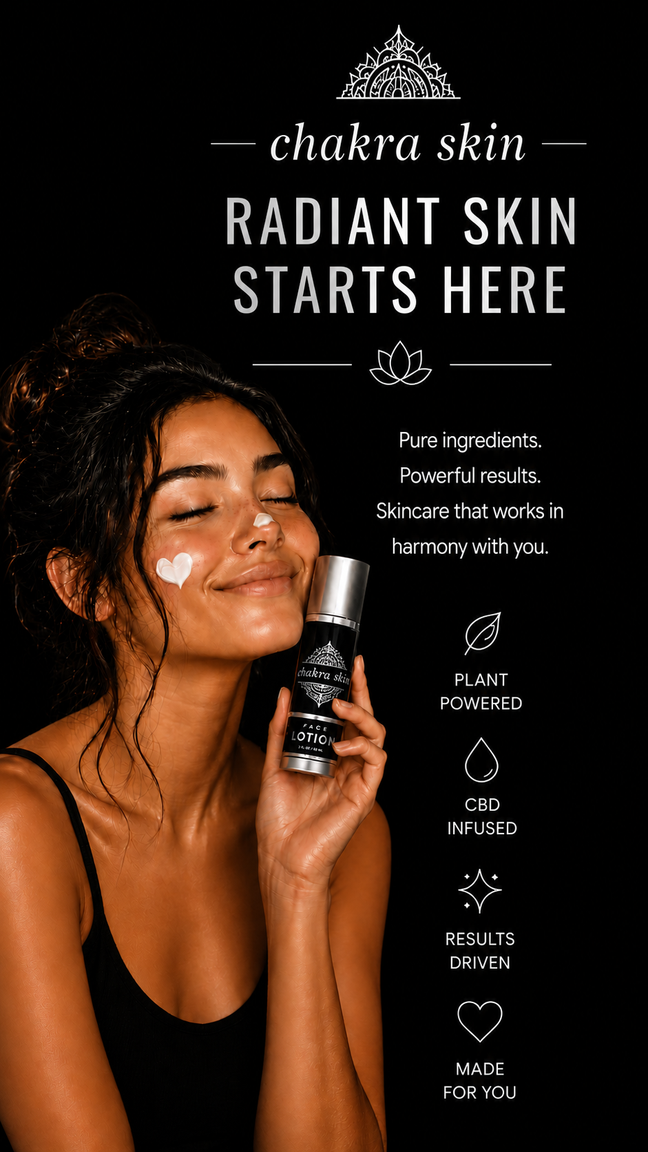 Woman holding a Chakra Skin facial lotion bottle against a black background, with the headline “Radiant Skin Starts Here.”
